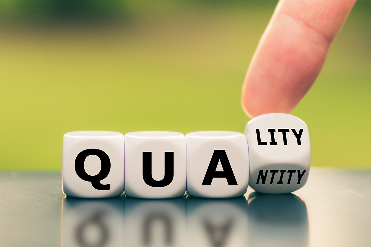 quality vs quantity